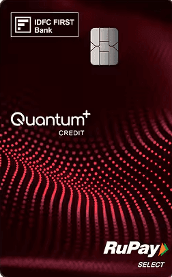 IDFC FIRST Quantum+ Credit Card